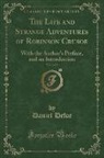 Daniel Defoe - The Life and Strange Adventures of Robinson Crusoe, Vol. 2 of 3