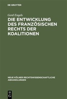 Gerd Engels - Die Entwicklung des französischen Rechts der Koalitionen