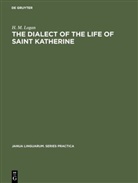 H M Logan, H. M. Logan - The dialect of the Life of Saint Katherine