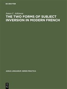 James C Atkinson, James C. Atkinson - The two forms of subject inversion in modern French