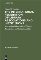 Edward P. Cambio, International Federation Of Library Associations And Institutions, International Federation of Library Associations and Institutions - The International Federation of Library Associations and Institutions