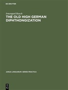 Irmengard Rauch - The old high German diphthongization