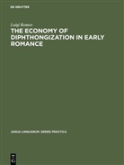 Luigi Romeo - The economy of diphthongization in early romance