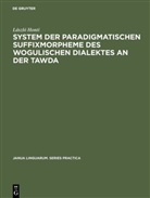 Lászlo Honti, László Honti - System der paradigmatischen Suffixmorpheme des wogulischen Dialektes an der Tawda