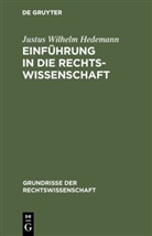Justus Wilhelm Hedemann - Einführung in die Rechtswissenschaft