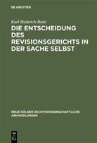 Karl Heinrich Bode - Die Entscheidung des Revisionsgerichts in der Sache selbst