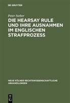 Peter Stelter - Die Hearsay Rule und ihre Ausnahmen im englischen Strafprozeß