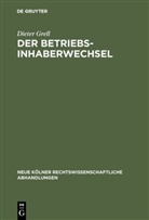 Dieter Grell - Der Betriebsinhaberwechsel