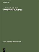 Arthu Capell, Arthur Capell, H E Hinch, H. E. Hinch - Maung grammar