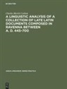 Charles Merritt Carlton - A linguistic analysis of a collection of late Latin documents composed in Ravenna between A. D. 445-700