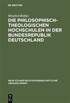 Manfred Baldus - Die philosophisch-theologischen Hochschulen in der Bundesrepublik Deutschland