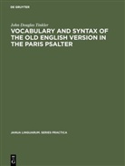John Douglas Tinkler - Vocabulary and syntax of the old English version in the Paris psalter