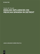 Stanley M Tsuzaki, Stanley M. Tsuzaki - English influences on Mexican Spanish in Detroit