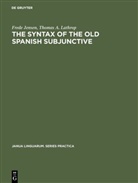 Fred Jensen, Frede Jensen, Thomas A Lathrop, Thomas A. Lathrop - The Syntax of the Old Spanish Subjunctive