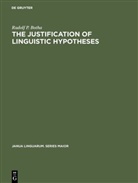 Rudolf P Botha, Rudolf P. Botha - The Justification of Linguistic Hypotheses