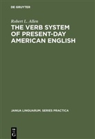 Robert L Allen, Robert L. Allen - The Verb System of Present-Day American English