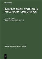 Jaco L Mey, Jacob L Mey, Jacob L. Mey - Rasmus Rask Studies in Pragmatic Linguistics - Volume 1: Pragmalinguistics
