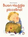 Buon viaggio piccolino