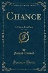 Joseph Conrad - Chance, Vol. 2 of 2