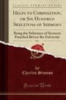 Charles Simeon - Helps to Composition, or Six Hundred Skeletons of Sermons, Vol. 4