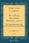 Francis Green - West Wales Historical Records, 1910-11, Vol. 1