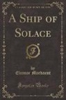 Eleanor Mordaunt - A Ship of Solace (Classic Reprint)