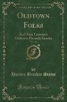 Harriet Beecher Stowe - Oldtown Folks, Vol. 1 of 2