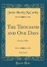 Justin Huntly Mccarthy - The Thousand and One Days, Vol. 1 of 2
