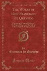 Francisco de Quevedo - The Works of Don Francisco De Quevedo, Vol. 2 of 3