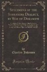 Charles Johnson - Specimens of the Yorkshire Dialect, by Way of Dialogue