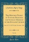 Charlotte Mary Yonge - The Monthly Packet of Evening Readings for Younger Members of the English Church, Vol. 16