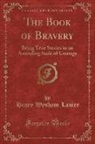 Henry Wysham Lanier - The Book of Bravery