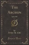 Arthur H. Cole - The Archon, Vol. 1
