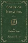 Anthony Hope - Sophy of Kravonia