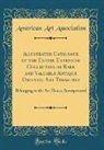 American Art Association - Illustrated Catalogue of the Entire Extensive Collection of Rare and Valuable Antique Oriental Art Treasures