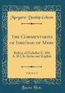 Margaret Dunlop Gibson - The Commentaries of Isho'dad of Merv, Vol. 1 of 3