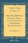 Eduard Konig, Eduard König - Stilistik, Rhetorik, Poetik in Bezug auf die Biblische Litteratur Komparativisch (Classic Reprint)