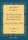 John Flavel - The Whole Works of the Reverend Mr. John Flavel, Vol. 8 of 8