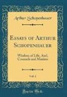 Arthur Schopenhauer - Essays of Arthur Schopenhauer, Vol. 2