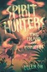 Ellen Oh - Spirit Hunters #2: The Island of Monsters