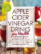 Britt Brandon - Apple Cider Vinegar Drinks for Health