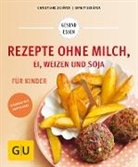 Birgit Schäfer, Christian Schäfer, Christiane Schäfer - Rezepte ohne Milch, Ei, Weizen und Soja für Kinder