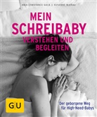 Anja Constance Gaca, Susann Mierau, Susanne Mierau - Mein Schreibaby verstehen und begleiten