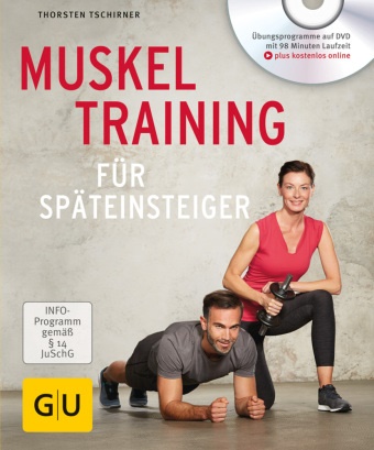 Thorsten Tschirner - Muskeltraining für Späteinsteiger, m. DVD