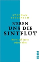 Stephan Lessenich - Neben uns die Sintflut