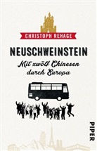 Christoph Rehage - Neuschweinstein