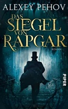 Alexey Pehov - Das Siegel von Rapgar