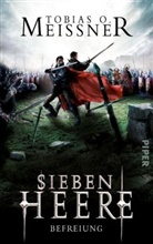 Tobias O. Meißner - Sieben Heere - Befreiung