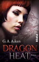 G A Aiken, G. A. Aiken - Dragon Heat