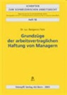 Benjamin Fehr - Grundzüge der arbeitsvertraglichen Haftung von Managern